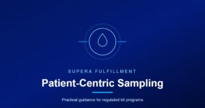 Patient-Centric Sampling card with a droplet motif and Supera Fulfillment wordmark