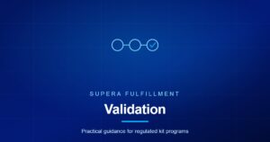 Supera Fulfillment article graphic for process development and validation