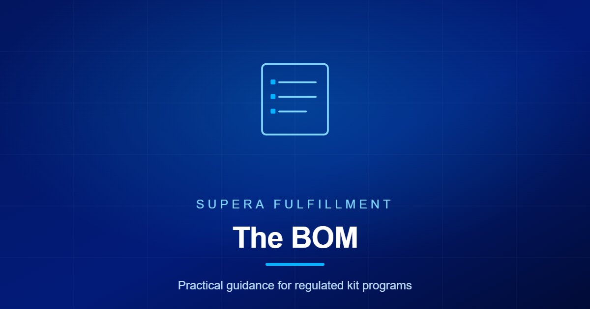 Supera Fulfillment article graphic for kit bill of materials requirements