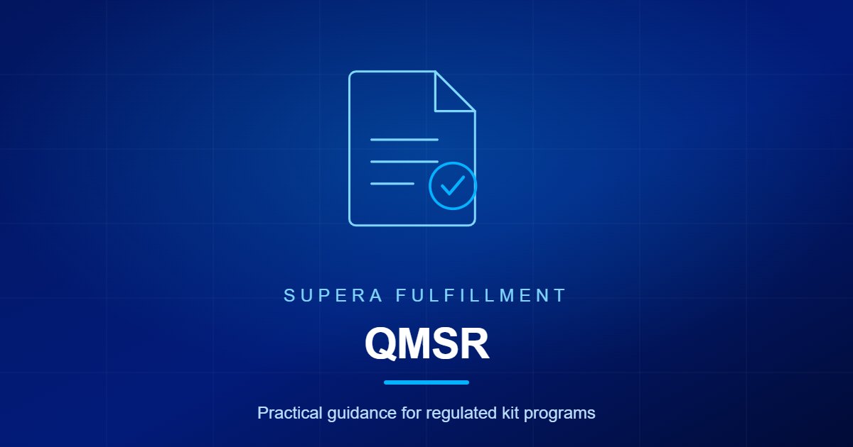 Supera Fulfillment article graphic for QMSR and quality system requirements